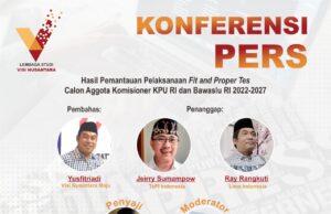 LS-Vinus Gelar Konferensi Pers Hasil Pemantauan Fit and Proper Test Anggota Bawaslu dan KPU
