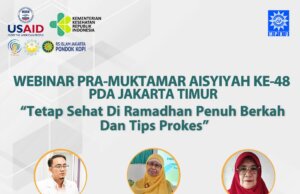 Pra Muktamar ke-48, PD Aisyiyah Jakarta Timur Akan Gelar Webinar Bahas Tips Tetap Sehat di Ramadhan Penuh Berkah PD Aisyiyah Jakarta Timur