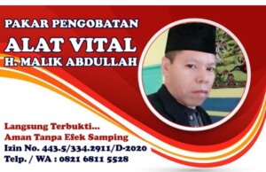Pengobatan Alat Vital Bekasi, Bapak H. Malik Abdullah Wa : 082168115528