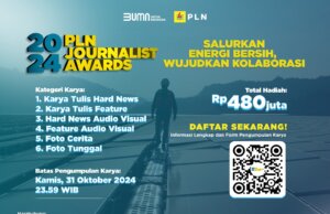 Pendaftaran PLN _Journalist Award_ 2024 Tinggal Sebulan Lagi, Kirimkan Karya Jurnalistik Terbaikmu!