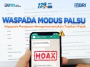 Awas Modus Penipuan Pajak APK Kian Marak, BRI Imbau Masyarakat Tetap Waspada
