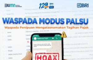Awas Modus Penipuan Pajak APK Kian Marak, BRI Imbau Masyarakat Tetap Waspada
