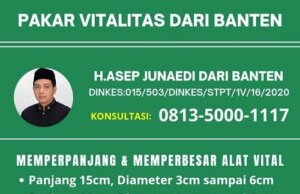Pusat Pengobatan Alat Vital Surabaya Bapak H. Asep Junaedi