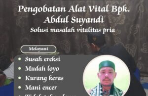 Pengobatan Alat Vital Jakarta Terdekat, Bapak Abdul Suyandi Solusi Vitalitas Pria Perkasa