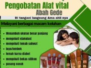 Pengobatan Alat Vital Malang Terpercaya – Abah Gede, Solusi Pria Perkasa