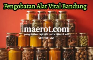 Pengobatan Alat Vital Batununggal Bandung, Abah H. Tobi Putra Ma Erot Asli