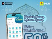 Hari Terakhir Promo Tambah Daya “Ramadhan Terang, Lebaran Tenang”, PLN Ajak Pelanggan Segera Manfaatkan Diskon 50%