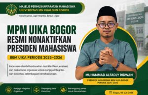 Resmi! MPM UIKA Bogor Nonaktifkan Presiden Mahasiswa BEM Periode 2025–2026, Ini Alasannya