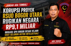 Brigade GPII Bogor: Mustahil Korupsi Proyek RSUD Bogor Utara Rp93 Miliar Hanya Dilakukan Satu Orang, Bongkar Semua Aktornya